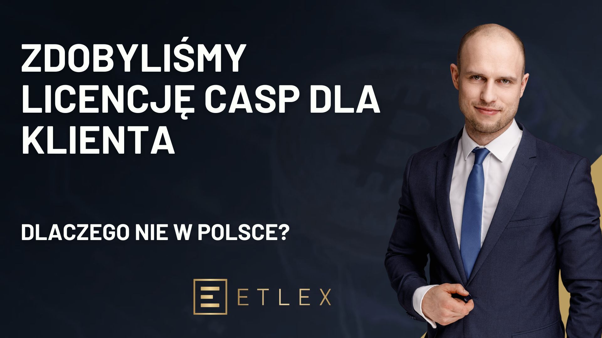 Uzyskaliśmy zezwolenie CASP dla klienta – ale nie w Polsce